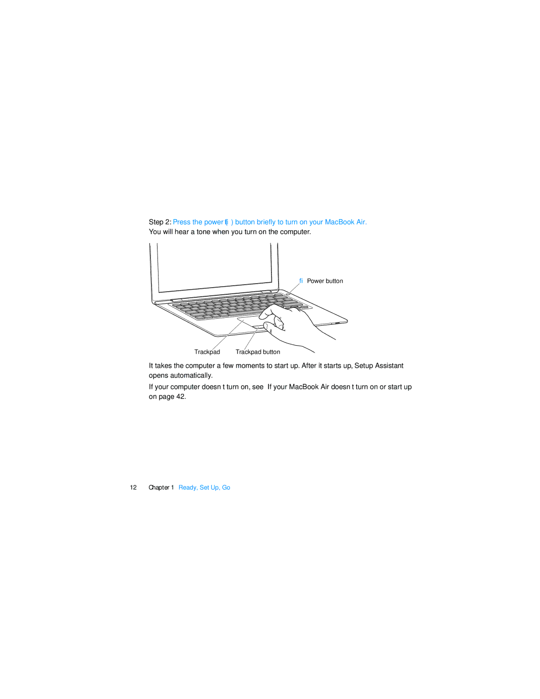 Apple MD224LL/A, MD761LL/A, MD760LL/A, MD712LL/A, MD711LL/A manual Press the power button briefly to turn on your MacBook Air 