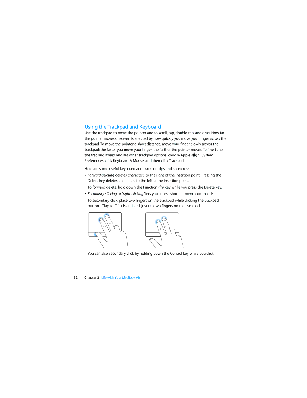 Apple MD223LL/A, MD761LL/A, MD760LL/A, MD712LL/A, MD711LL/A, MD224LL/A, MD232LL/A manual Using the Trackpad and Keyboard 