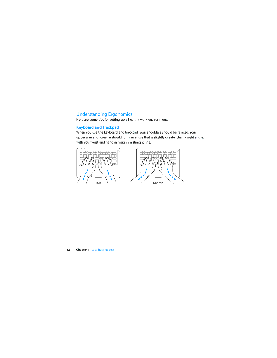 Apple MD232LL/A, MD761LL/A, MD760LL/A, MD712LL/A, MD711LL/A, MD223LL/A manual Understanding Ergonomics, Keyboard and Trackpad 