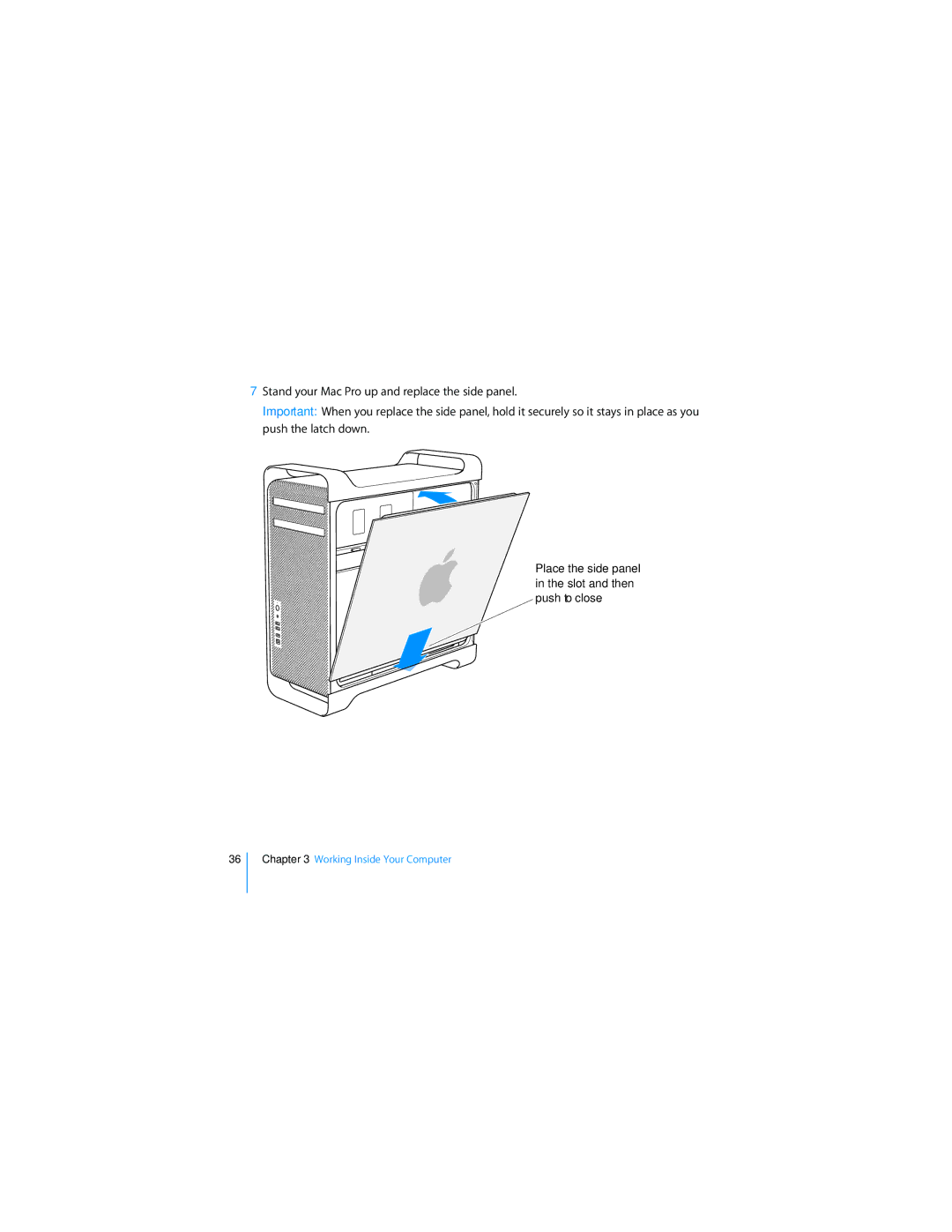 Apple MD771LL/A manual Place the side panel in the slot and then push to close 