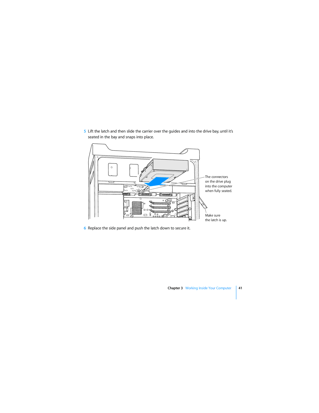 Apple MD771LL/A manual Replace the side panel and push the latch down to secure it 