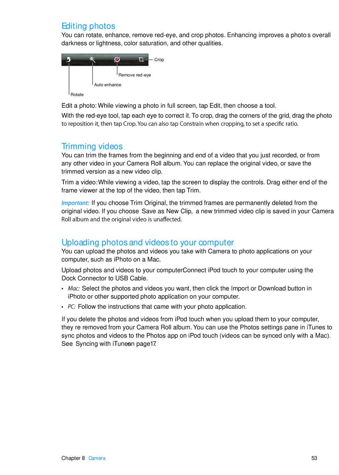 Apple MC544LL/A, ME179LL/A manual Editing photos, Trimming videos, Uploading photos and videos to your computer, Camera 