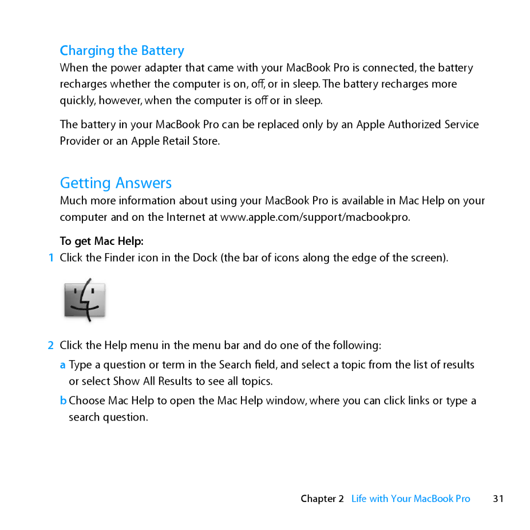 Apple ME662LL/A manual Getting Answers, Charging the Battery, To get Mac Help 