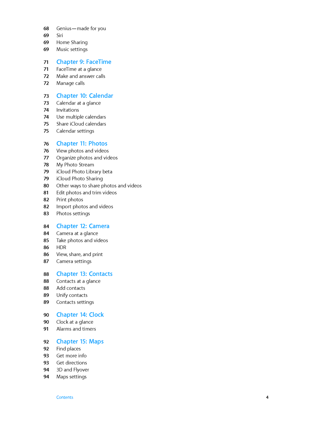 Apple MH3L2LL/A, MH3G2LL/A, MH3M2LL/A, MH3N2LL/A, MH372LL/A manual FaceTime, Calendar, Photos, Camera, Contacts, Clock, Maps 