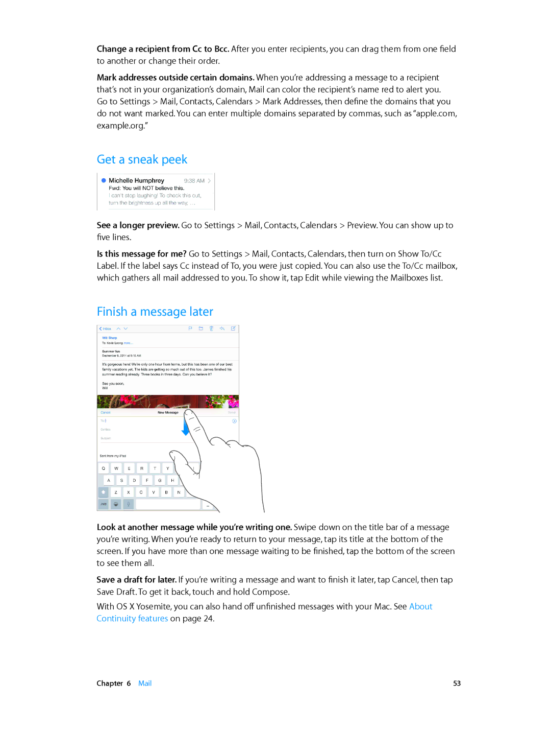 Apple MGNV2LL/A, MH3G2LL/A, MH3M2LL/A, MH3N2LL/A, MH372LL/A, MH3L2LL/A, MH3E2LL/A manual Get a sneak peek, Finish a message later 