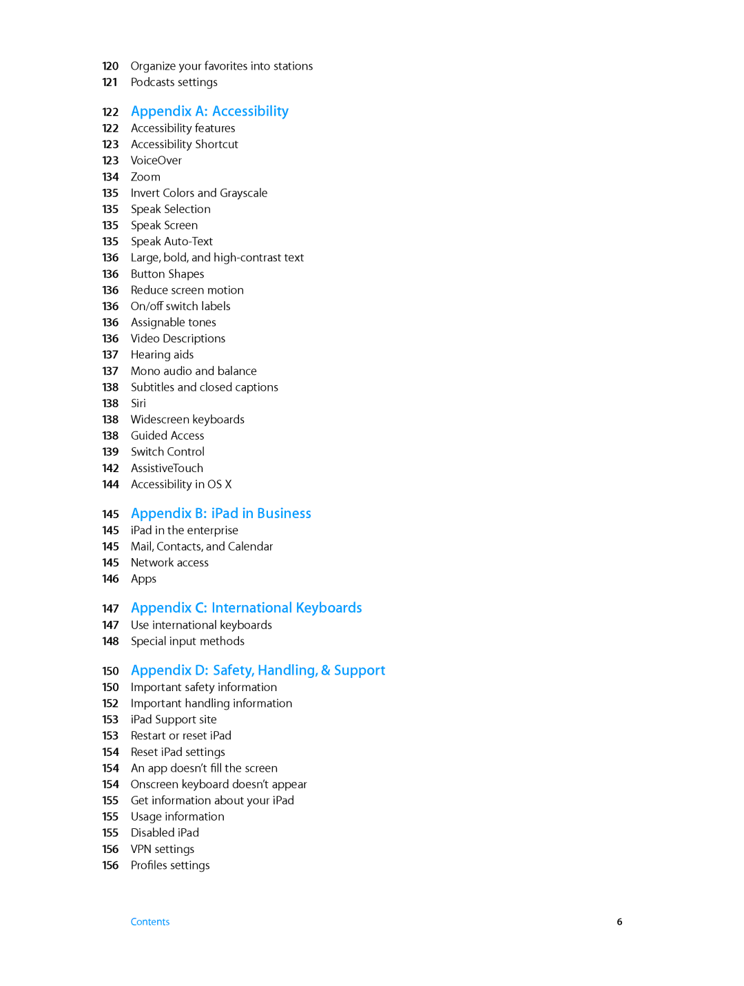 Apple MH382LL/A, MH3G2LL/A manual Appendix a Accessibility, Appendix B iPad in Business, Appendix C International Keyboards 