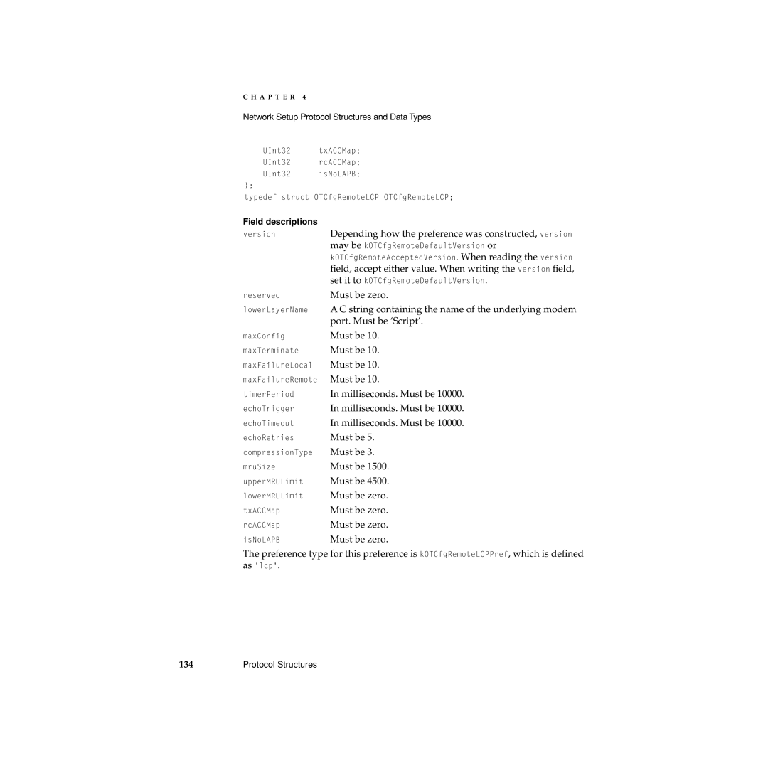 Apple Network Setup manual String containing the name of the underlying modem, Port. Must be ‘Script’ 