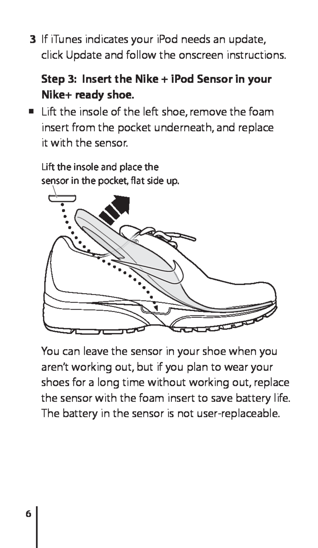 Apple 034-4945-A manual Insert the Nike + iPod Sensor in your Nike+ ready shoe 