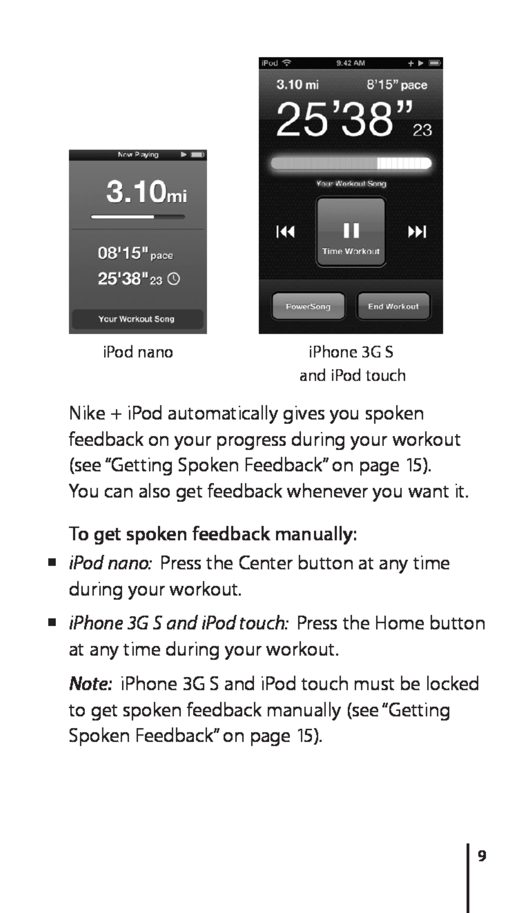 Apple 034-4945-A To get spoken feedback manually, mm iPod nano Press the Center button at any time during your workout 