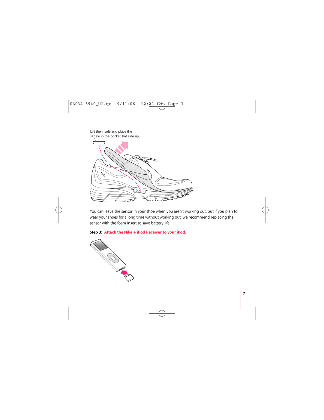 Apple manual Attach the Nike + iPod Receiver to your iPod 