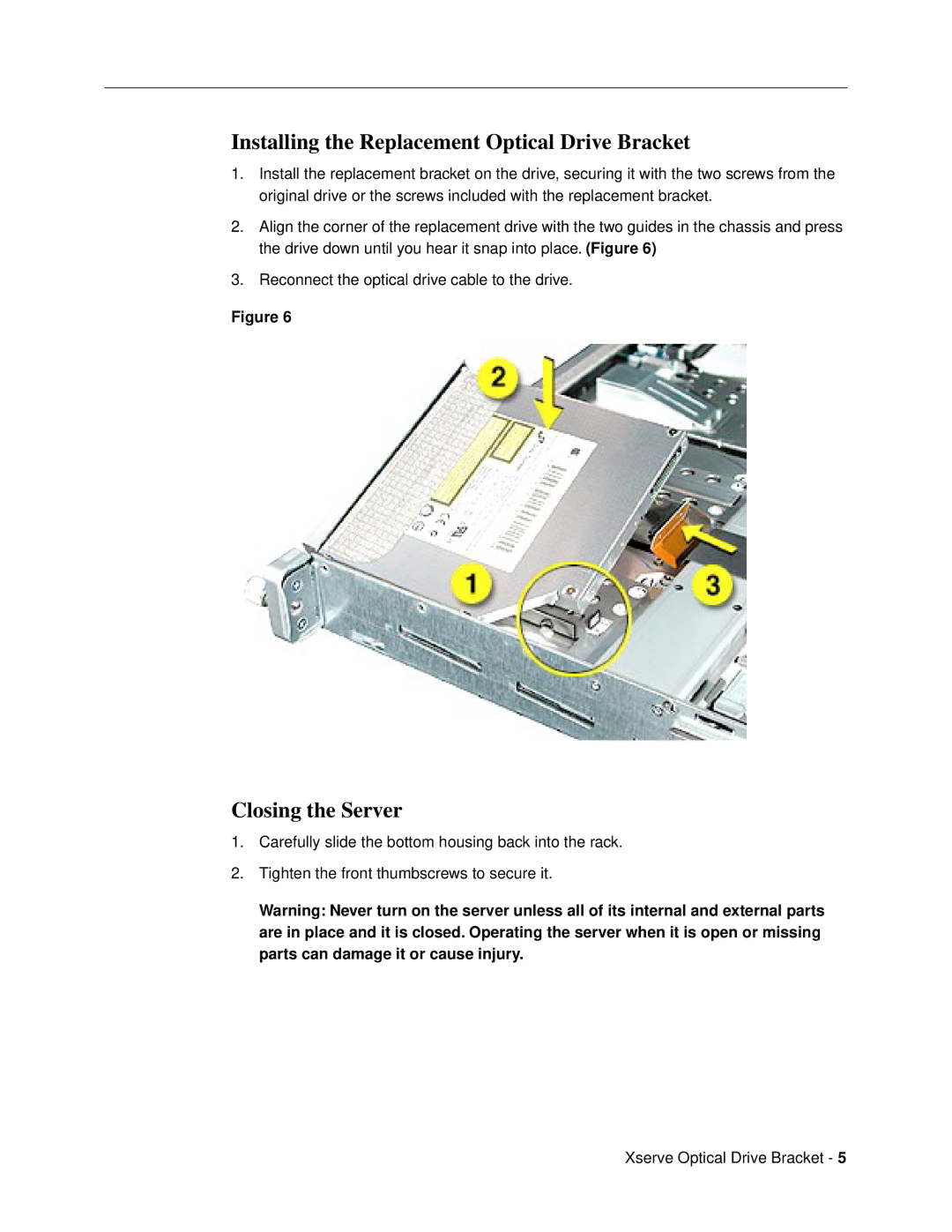 Apple warranty Installing the Replacement Optical Drive Bracket, Closing the Server 