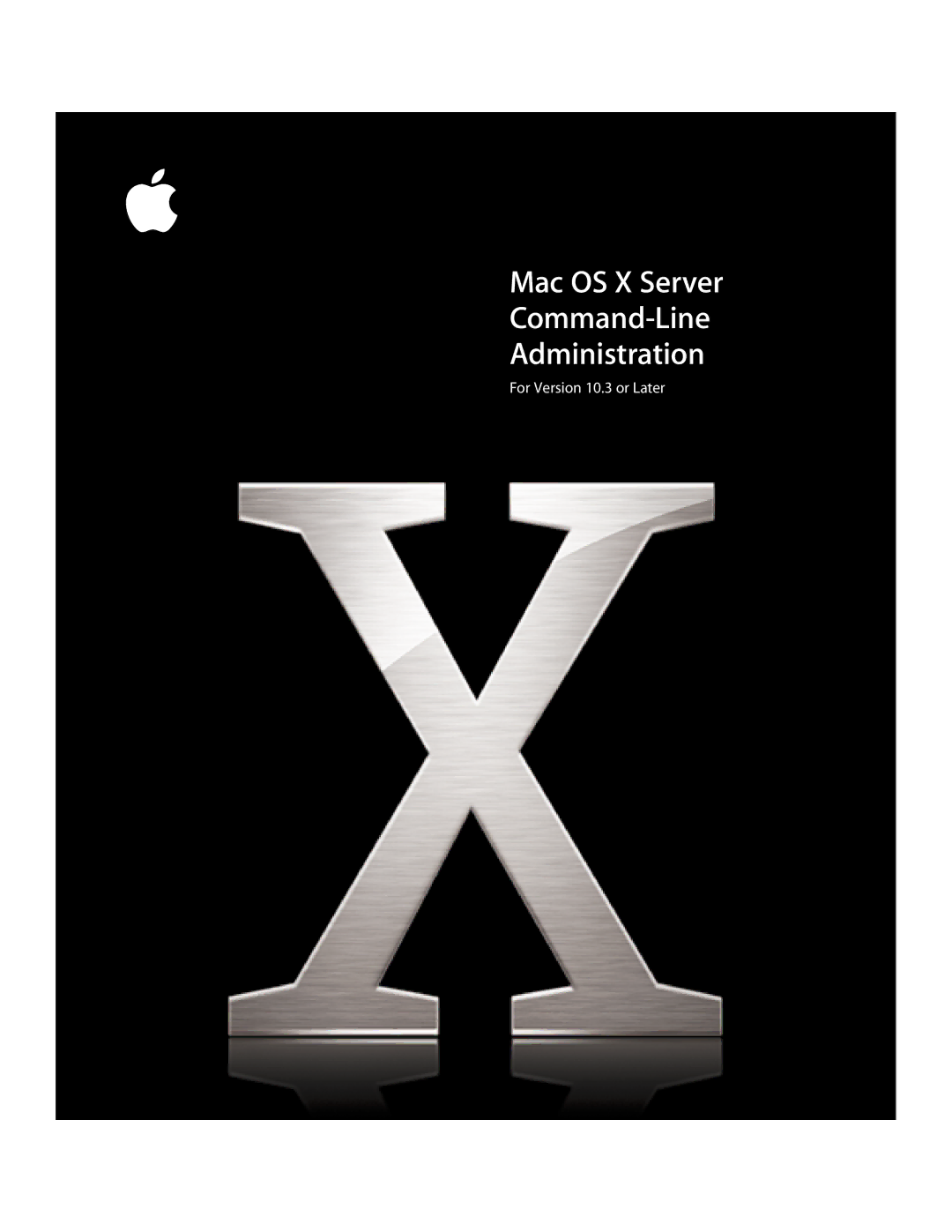 Apple oxs manual Mac OS X Server Command-Line Administration 