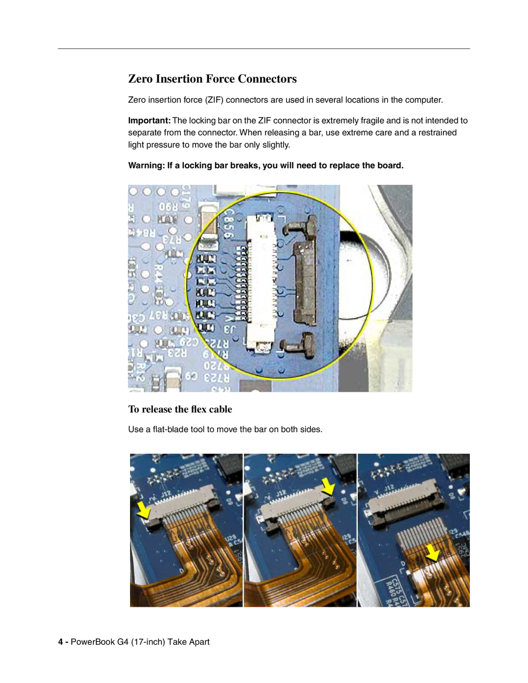 Apple Powerbank G4 manual Zero Insertion Force Connectors, To release the ﬂex cable 