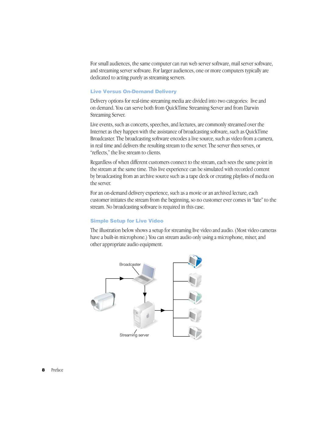 Apple QuickTime Streaming Server Darwin Streaming Server manual Live Versus On-Demand Delivery, Simple Setup for Live Video 