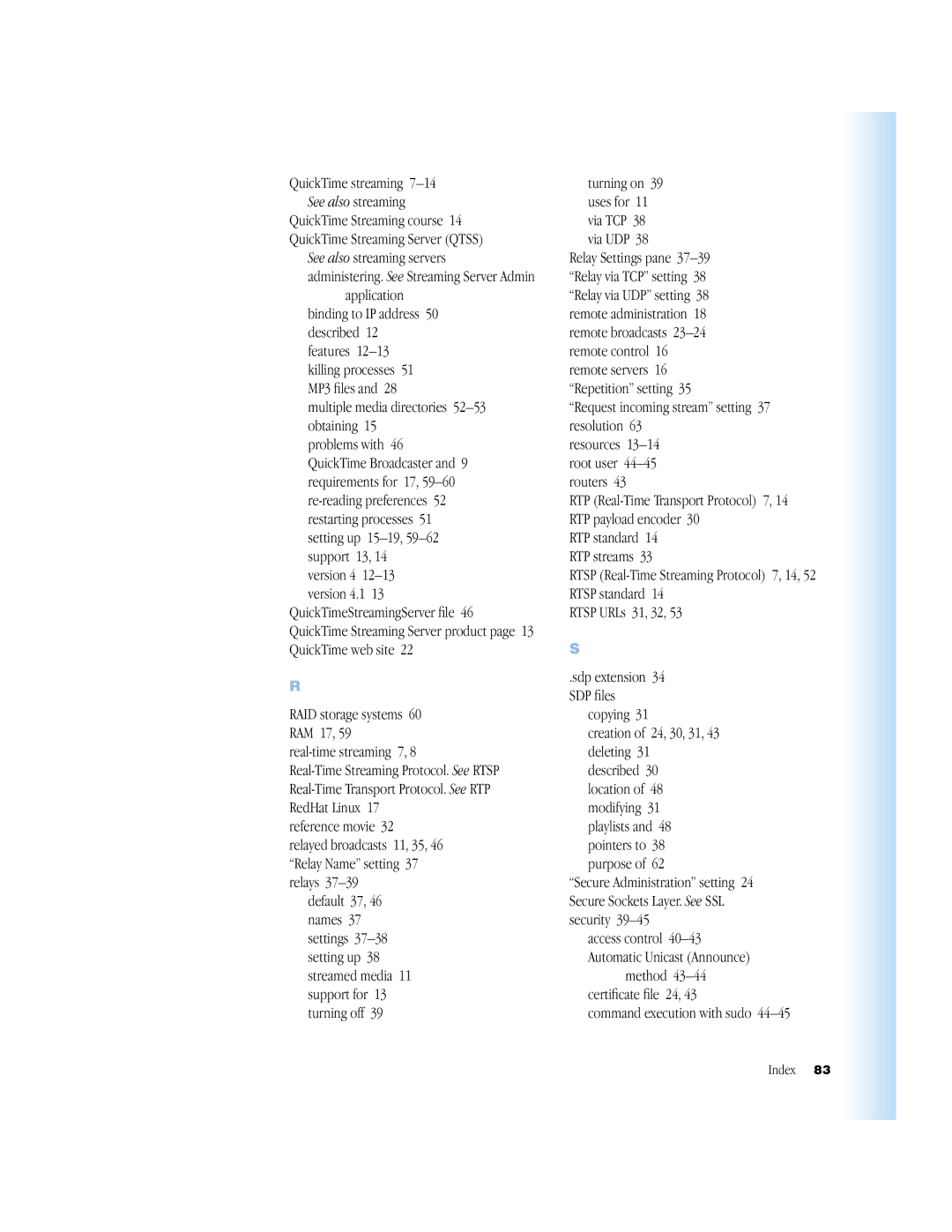 Apple QuickTime Streaming Server Darwin Streaming Server Multiple media directories 52-53obtaining, Real-time streaming 7 