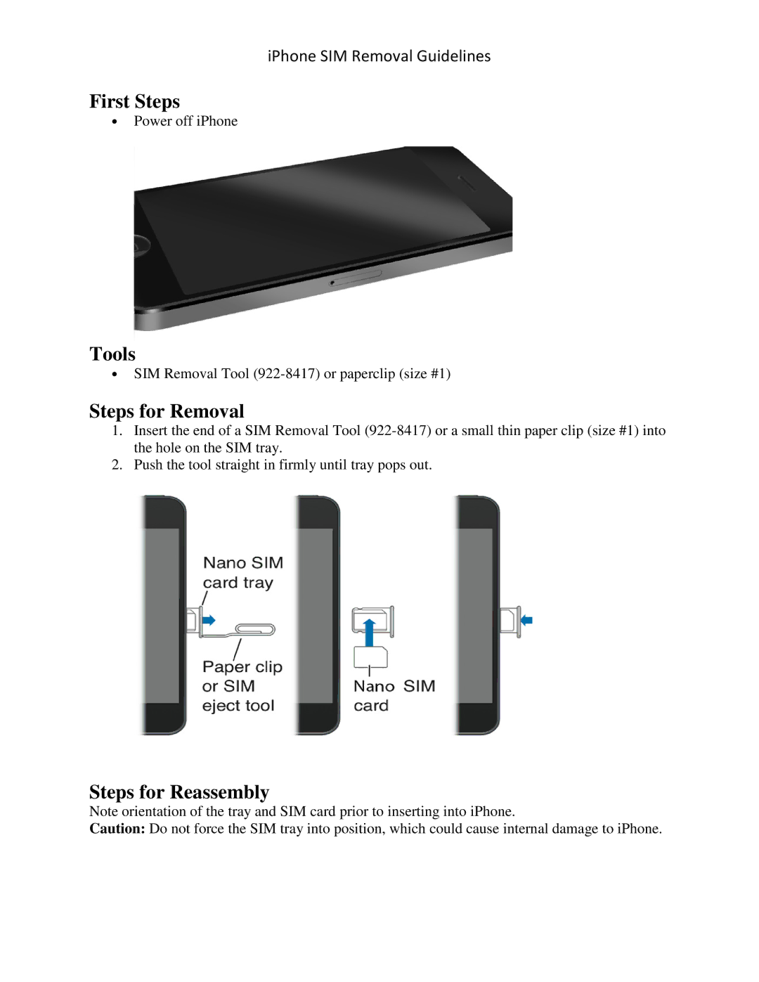 Apple sim removal tool manual First Steps, Tools, Steps for Removal, Steps for Reassembly 