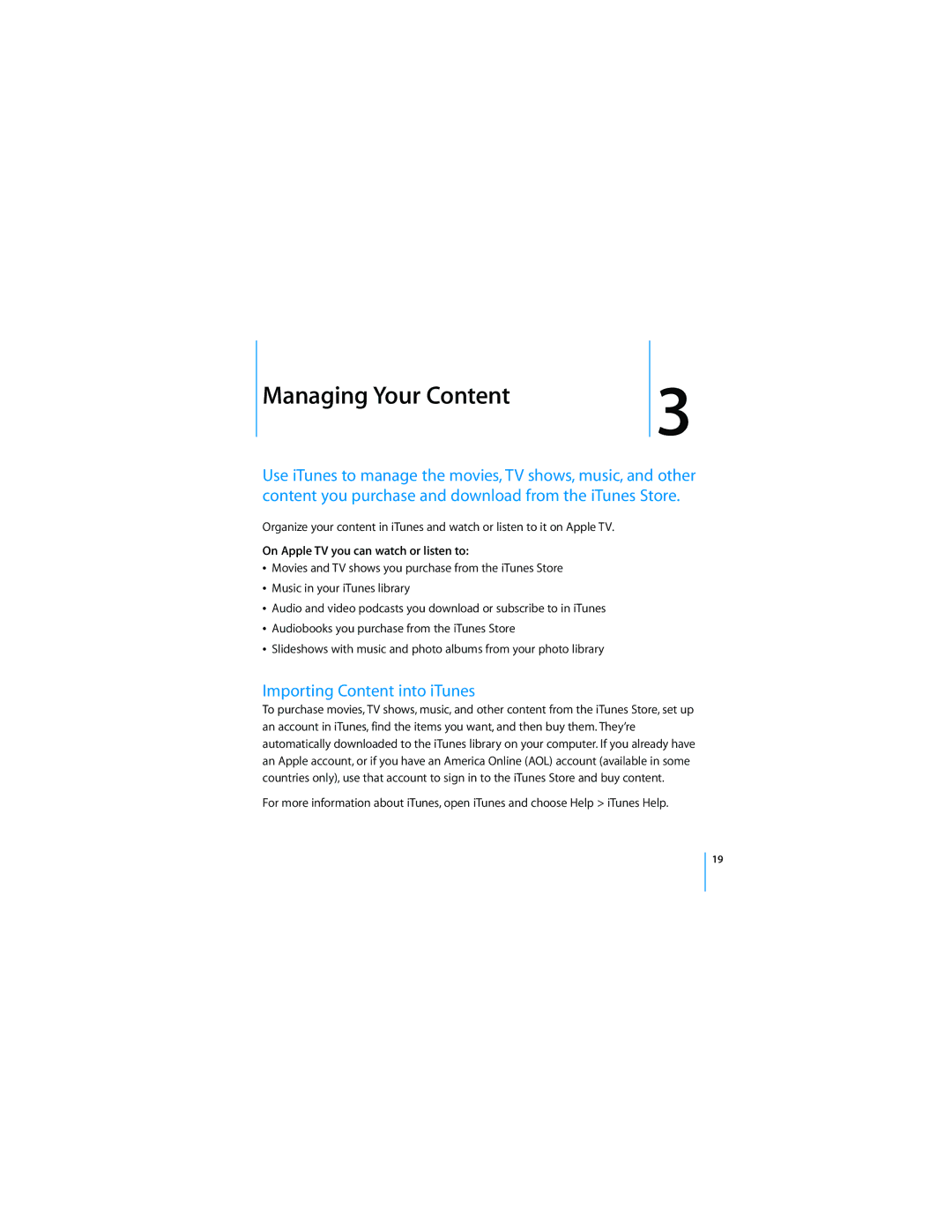 Apple manual Managing Your Content, Importing Content into iTunes, On Apple TV you can watch or listen to 