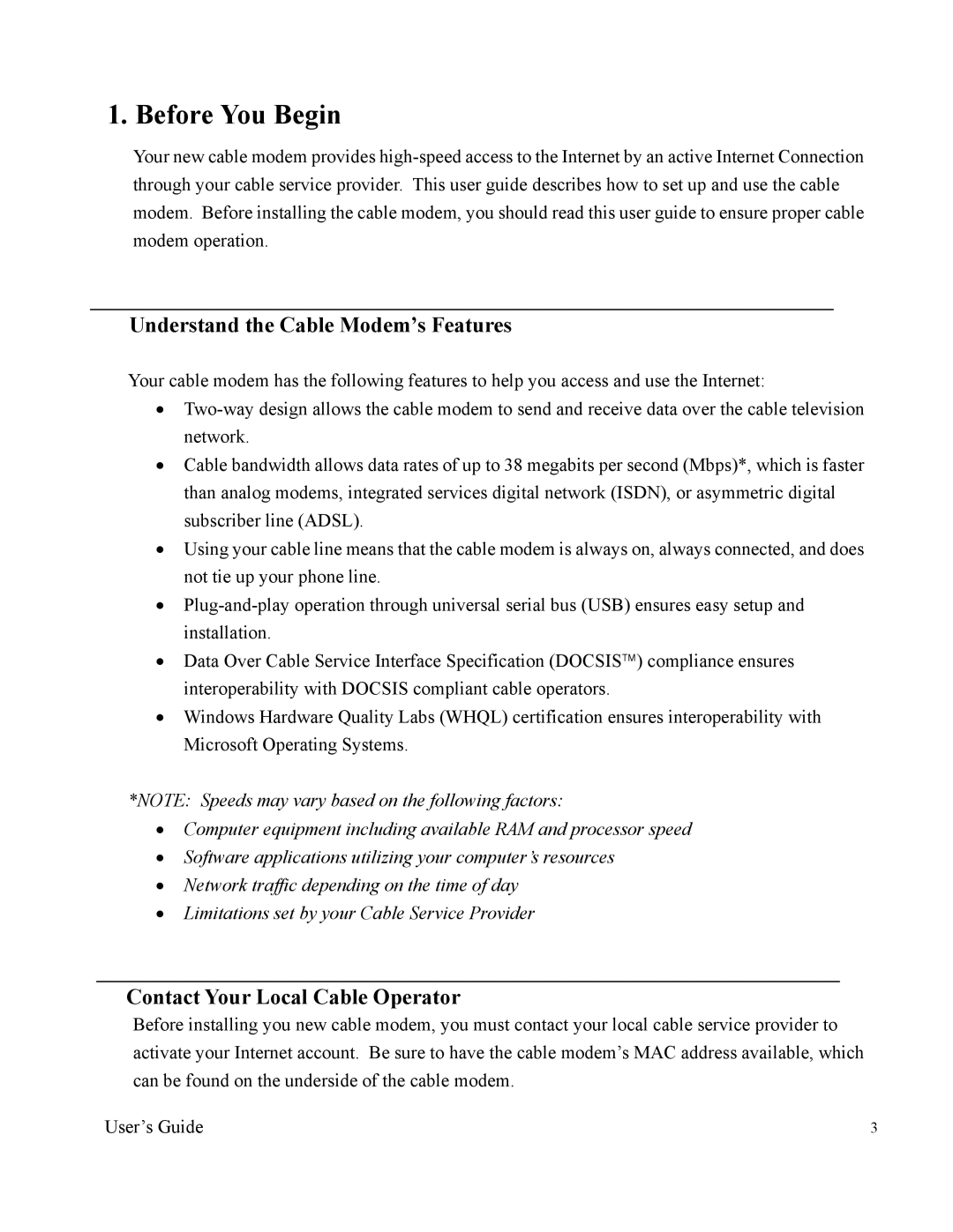 Apple U10C011 manual Understand the Cable Modem’s Features, Contact Your Local Cable Operator 