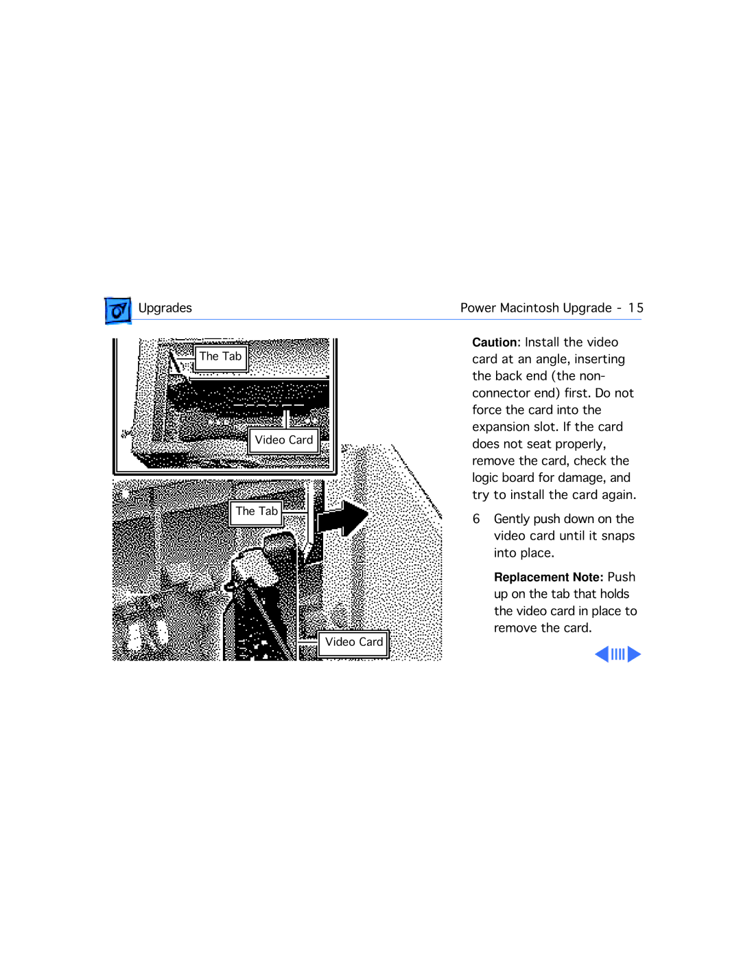 Apple WS 8150 manual Gently push down on the video card until it snaps into place 