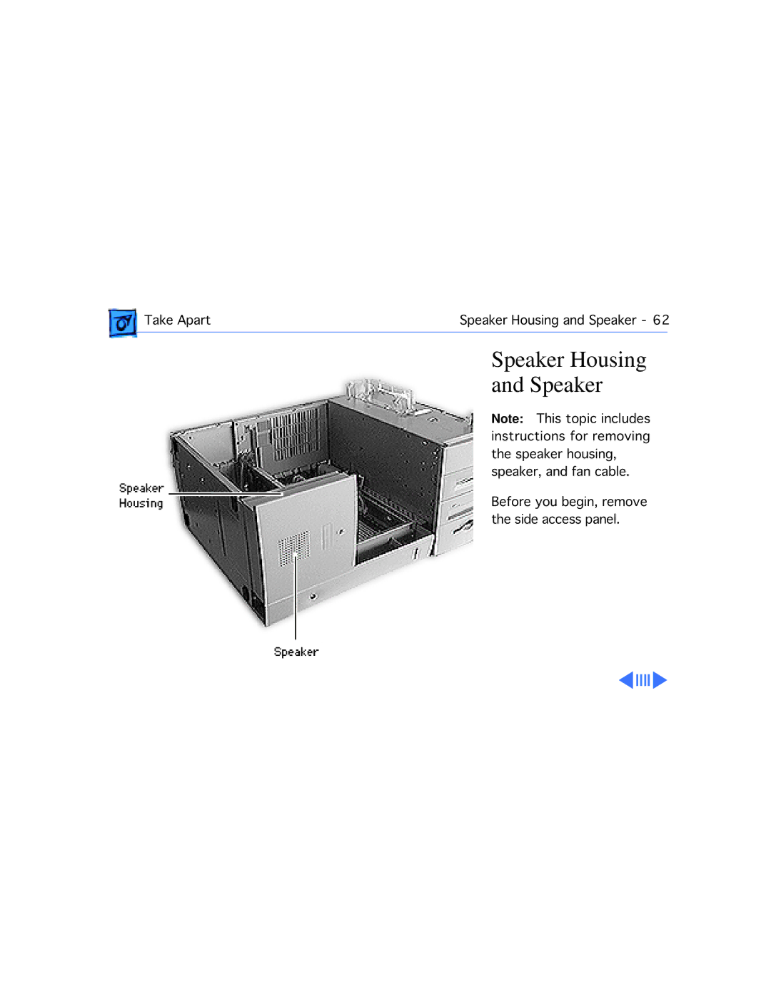 Apple WS 9650 manual Speaker Housing 