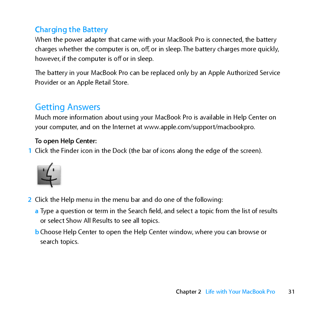 Apple MD318LLA, Z0PY2LL/A manual Getting Answers, Charging the Battery, To open Help Center 