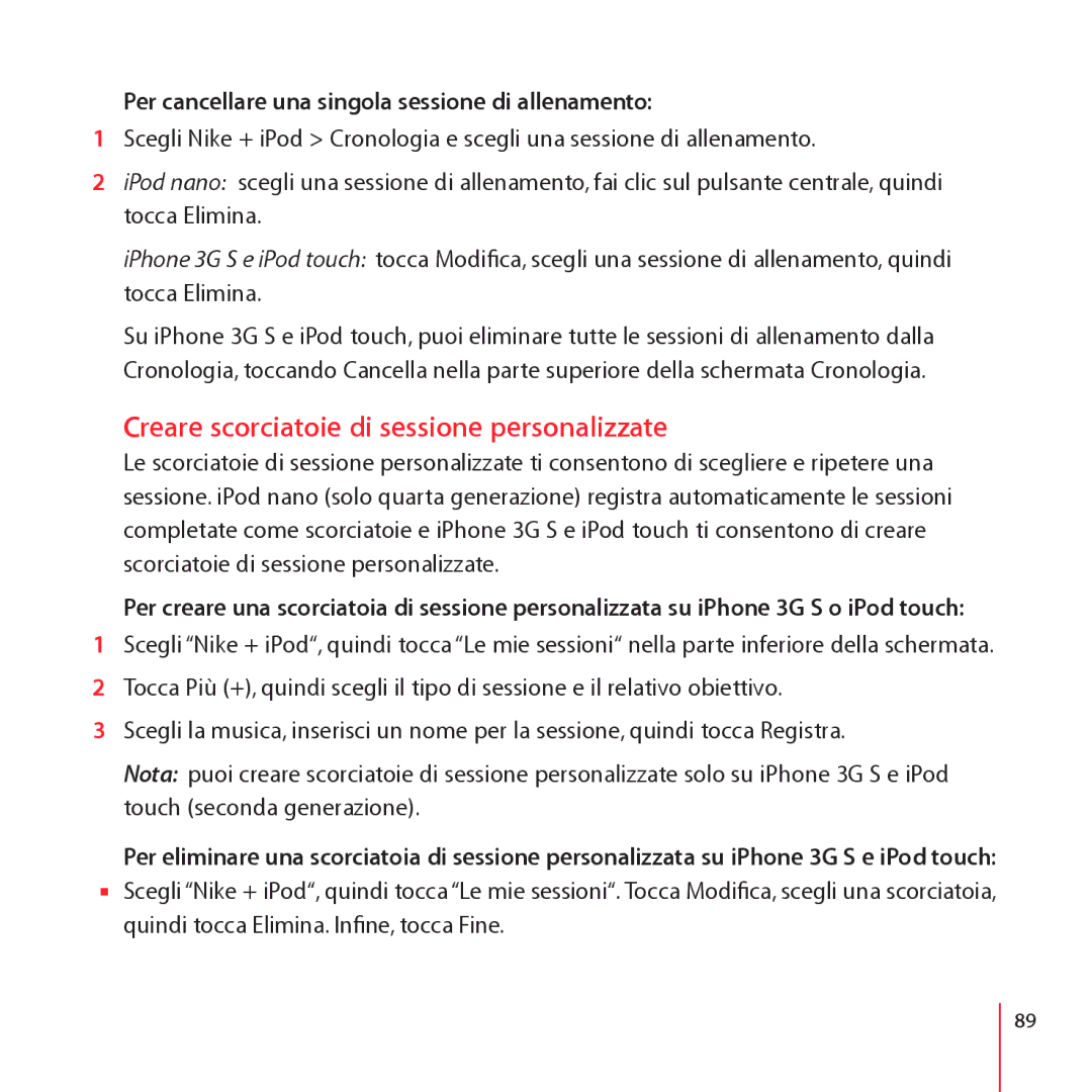 Apple ZM034-4944-A manual Creare scorciatoie di sessione personalizzate, Per cancellare una singola sessione di allenamento 