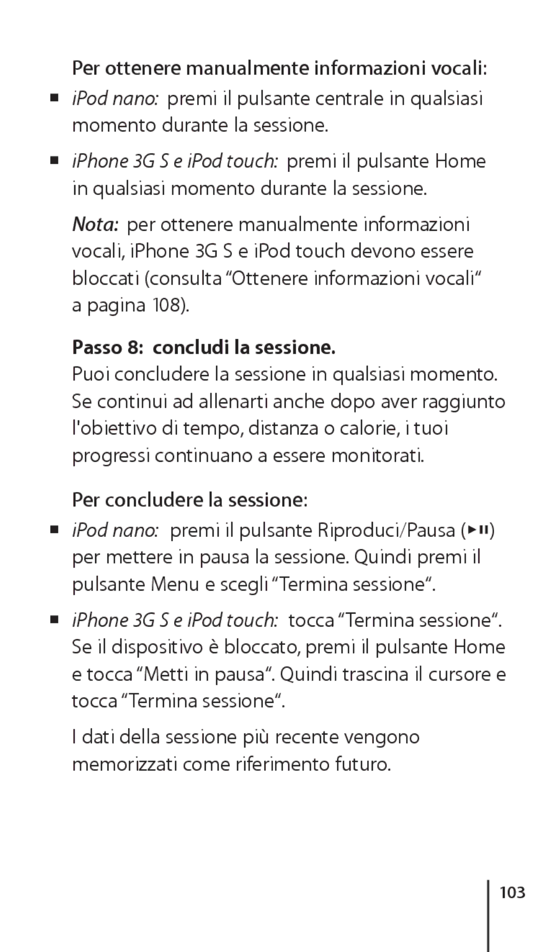 Apple ZM034-4945-A Per ottenere manualmente informazioni vocali, Passo 8 concludi la sessione, Per concludere la sessione 