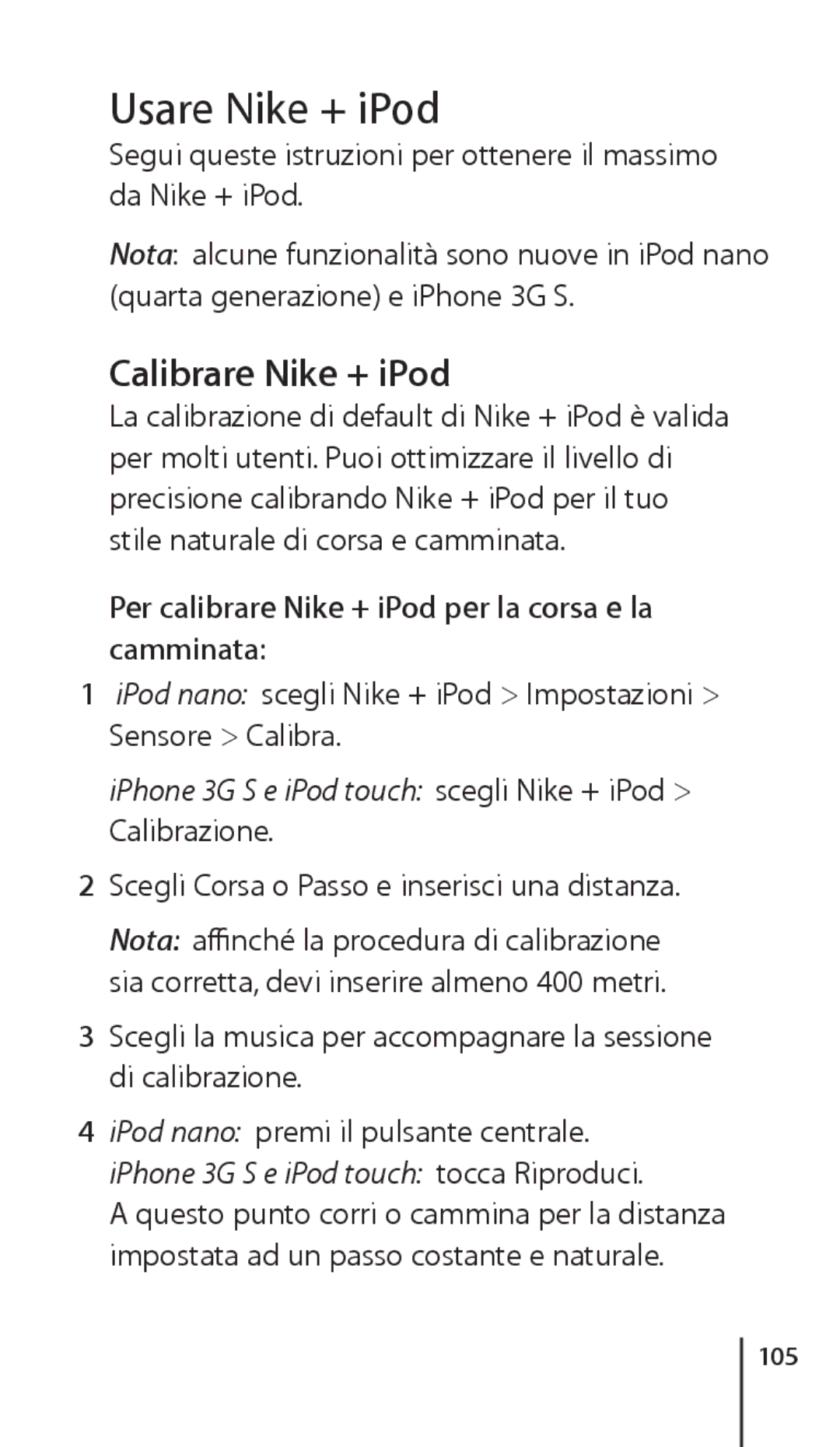 Apple ZM034-4945-A manual Usare Nike + iPod, Calibrare Nike + iPod, Per calibrare Nike + iPod per la corsa e la camminata 