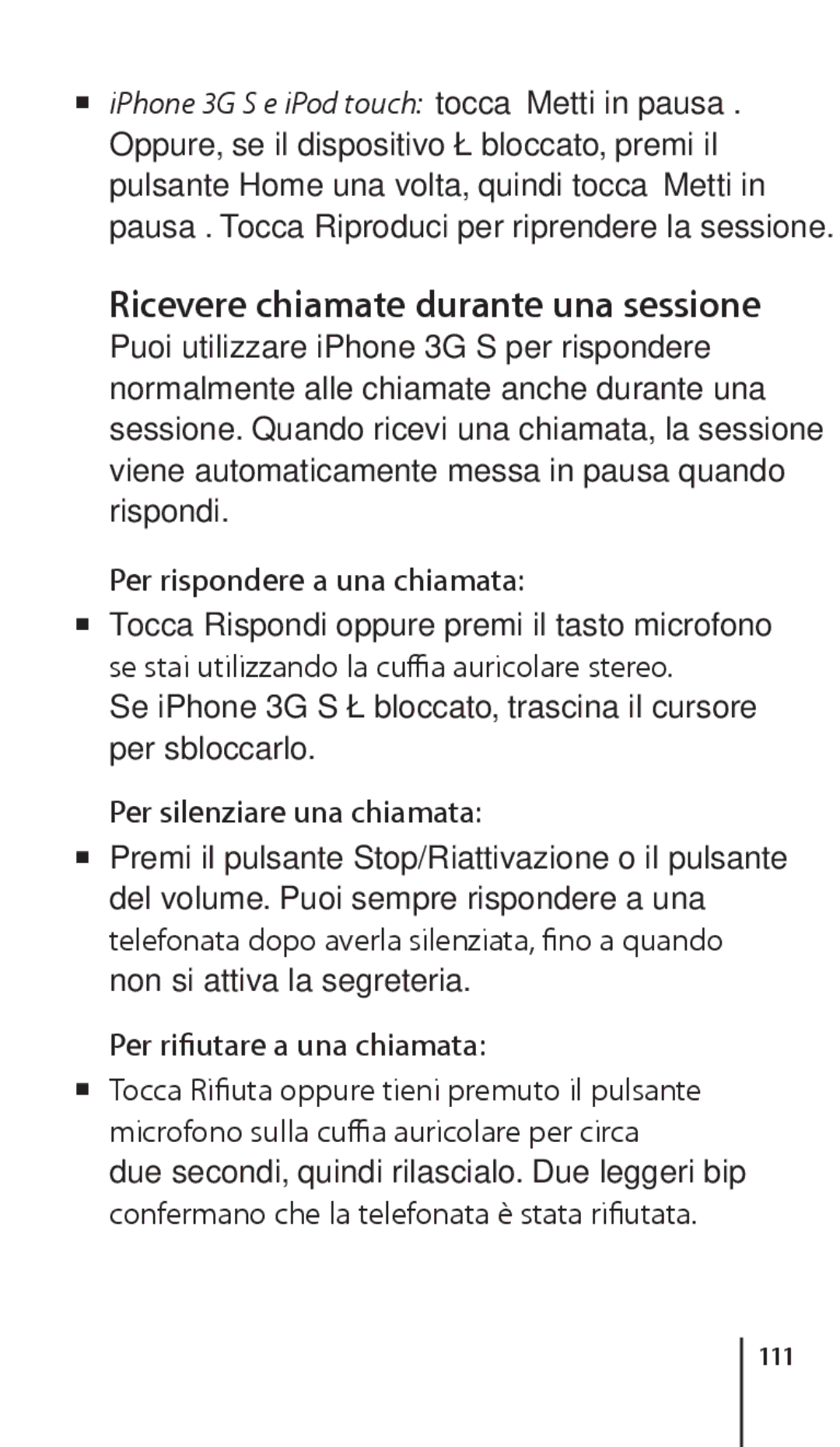 Apple ZM034-4945-A Ricevere chiamate durante una sessione, Per rispondere a una chiamata, Per silenziare una chiamata, 111 