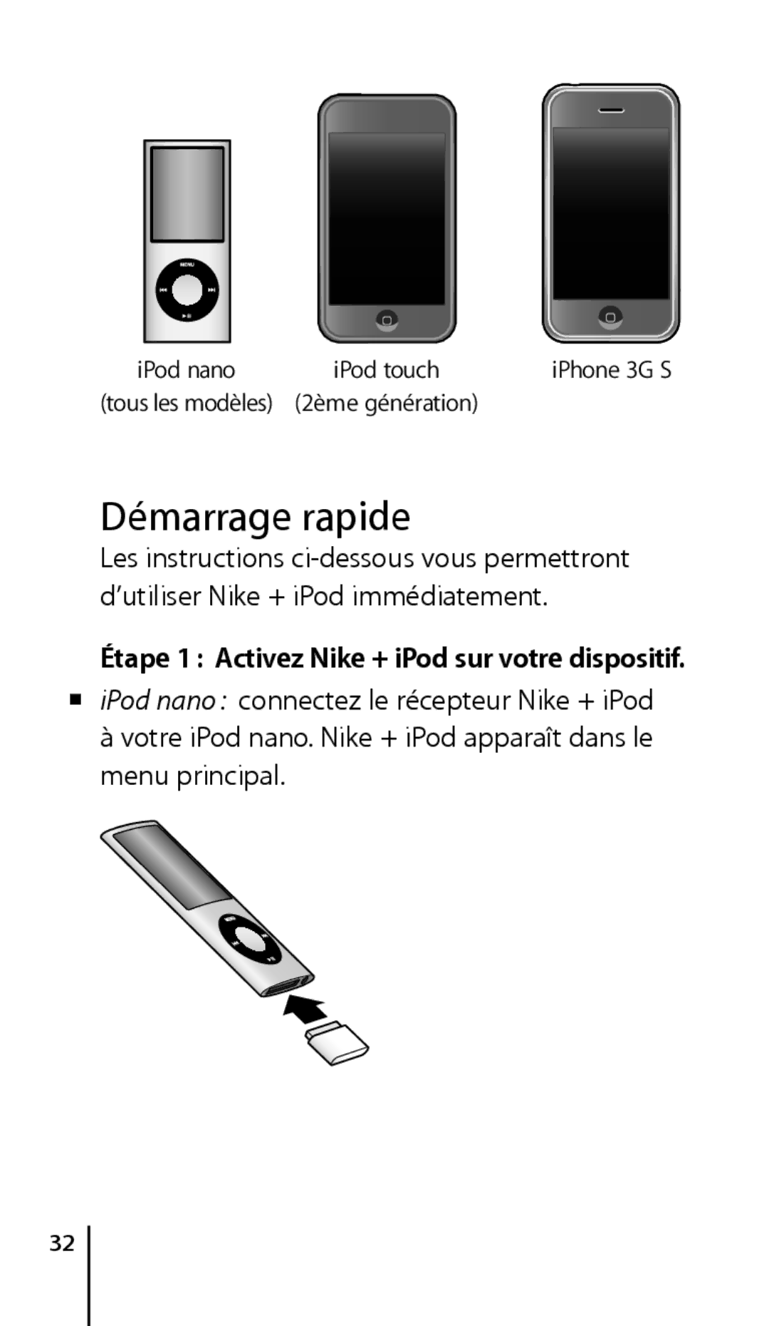 Apple ZM034-4945-A manual Démarrage rapide, Étape 1 Activez Nike + iPod sur votre dispositif 