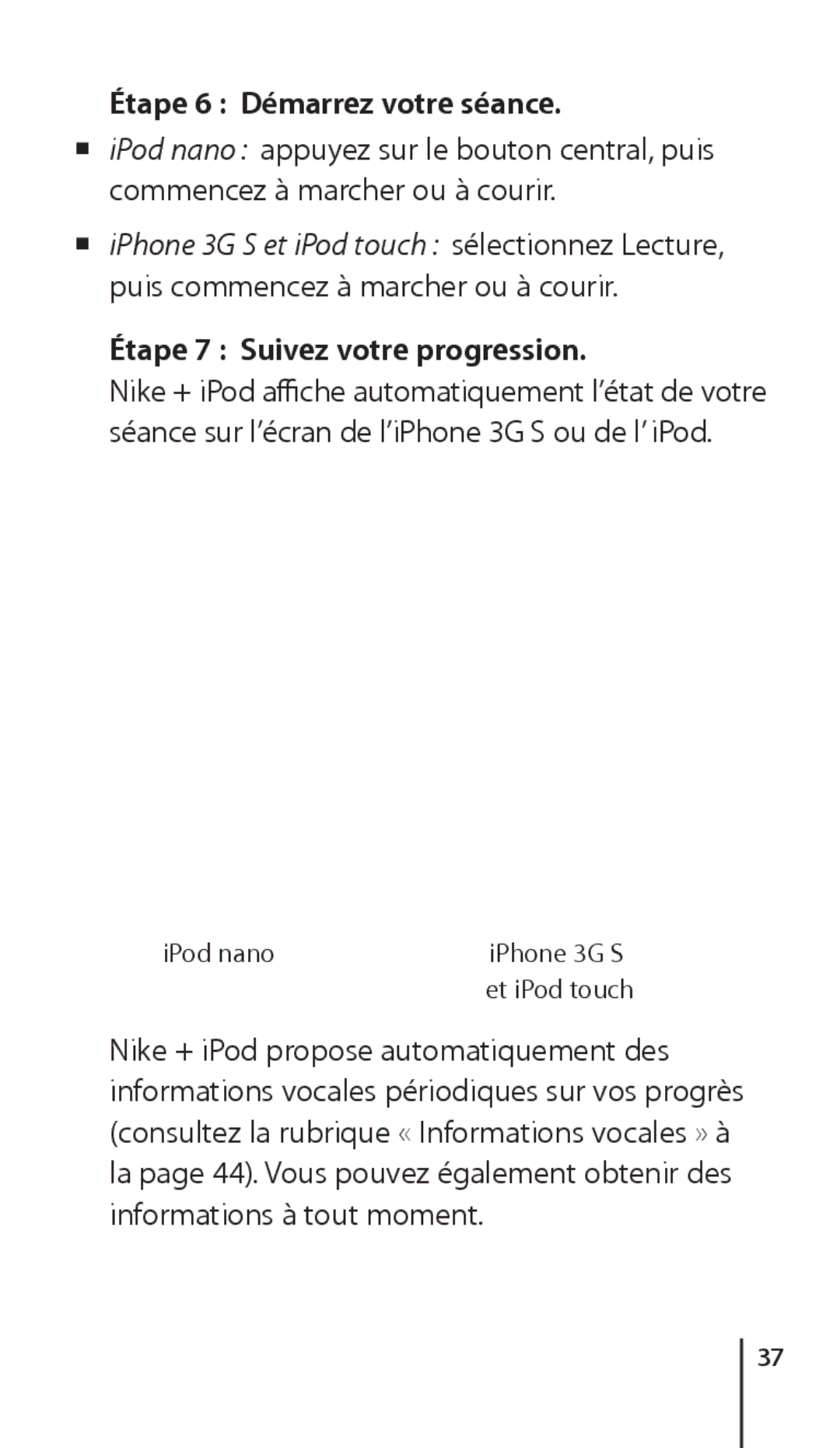 Apple ZM034-4945-A manual Étape 6 Démarrez votre séance, Étape 7 Suivez votre progression 