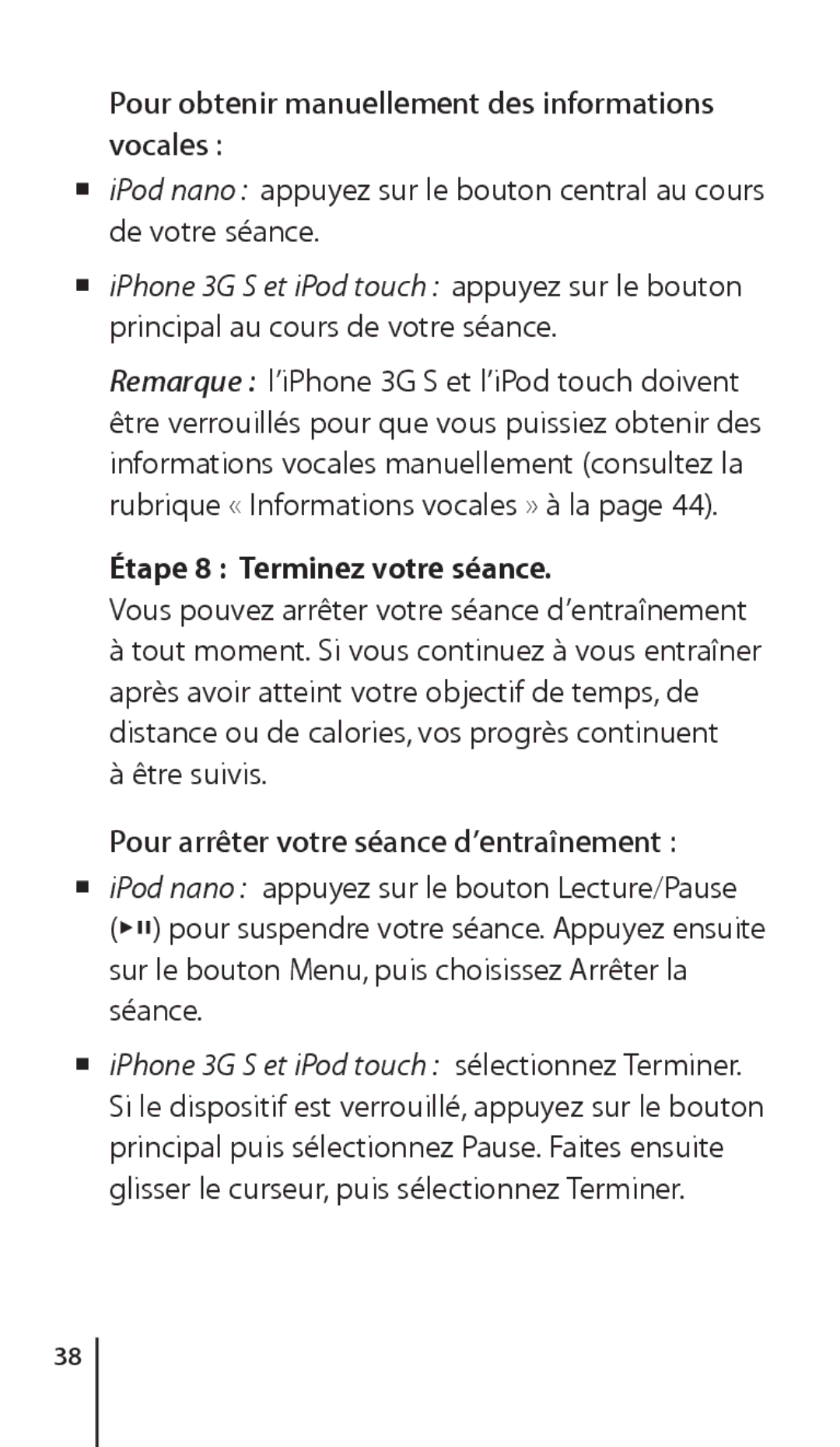 Apple ZM034-4945-A manual Pour obtenir manuellement des informations vocales, Étape 8 Terminez votre séance, Être suivis 