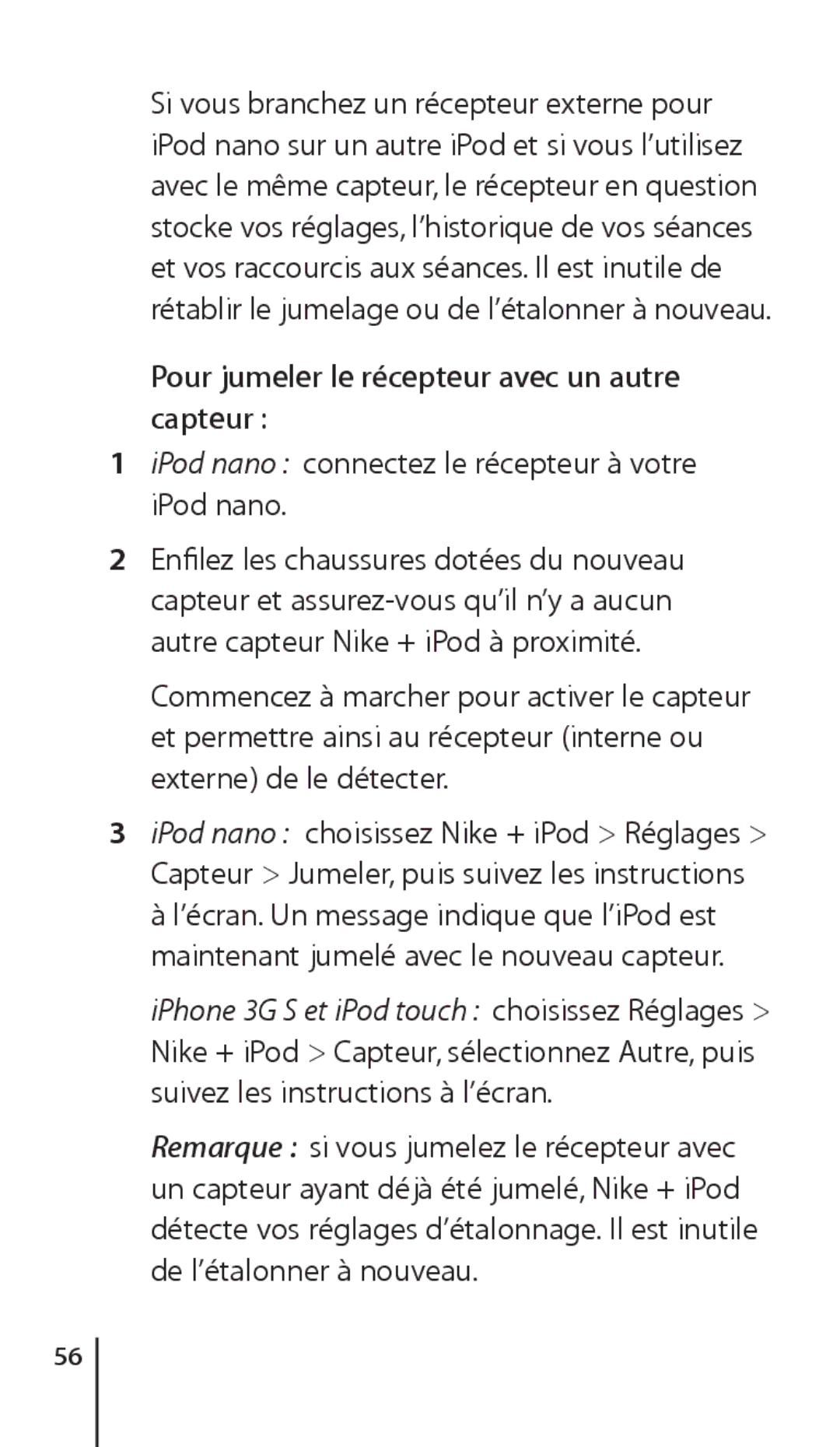 Apple ZM034-4945-A Pour jumeler le récepteur avec un autre capteur, IPod nano connectez le récepteur à votre iPod nano 