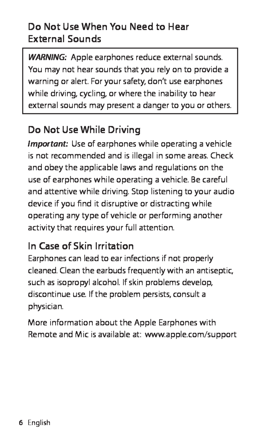 Apple ZM034-5431-A Do Not Use When You Need to Hear External Sounds, Do Not Use While Driving, In Case of Skin Irritation 