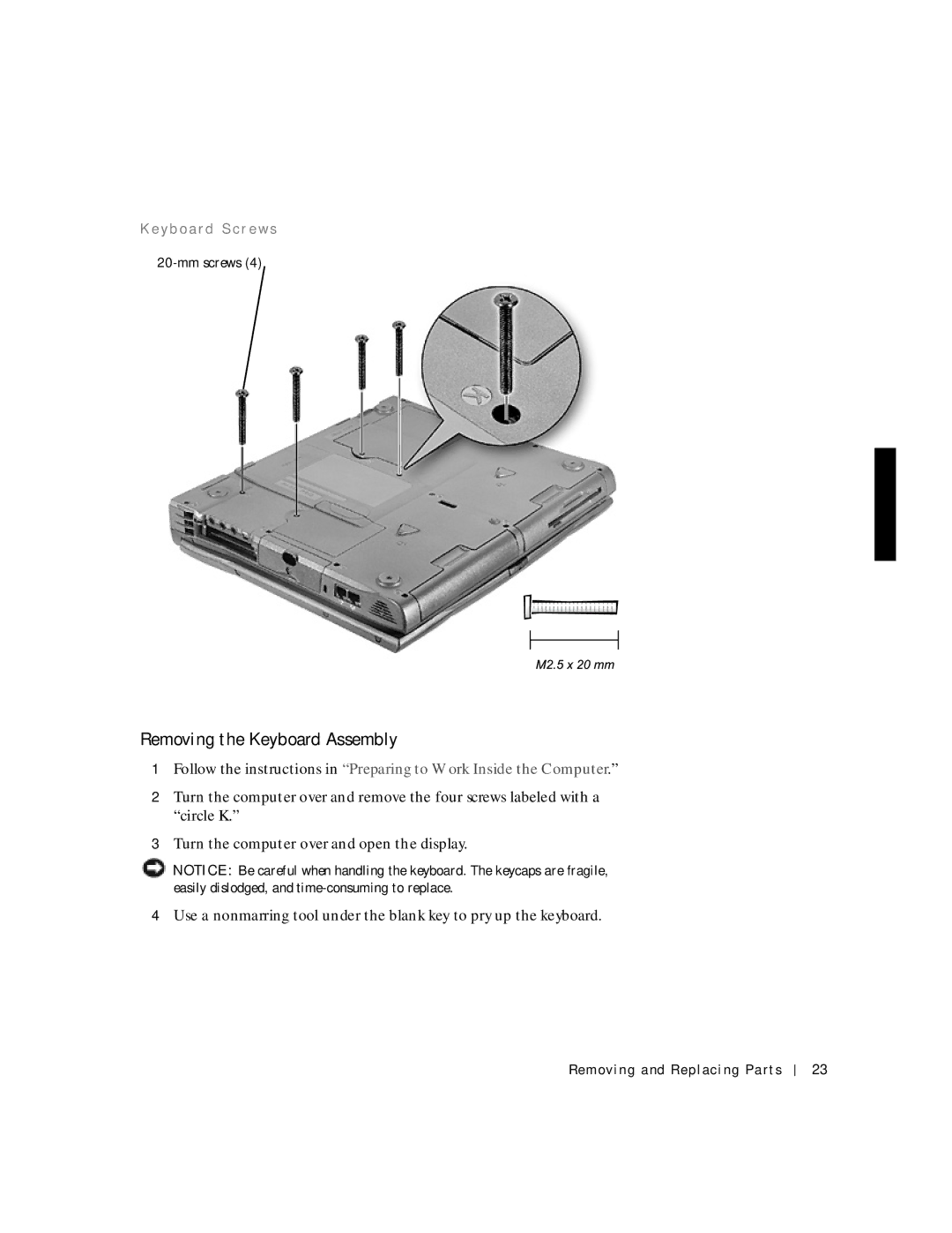 Applied Energy Products C800 service manual Removing the Keyboard Assembly, Ke yb o a rd S cr e ws 