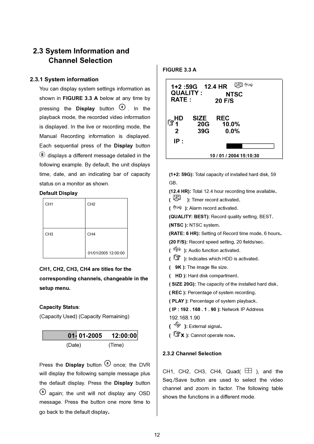 Approach Tech DVR-3024 manual System Information and Channel Selection, 01- 01-2005, +2 59G 12.4 HR, 20 F/S, 20G 10.0% 39G 