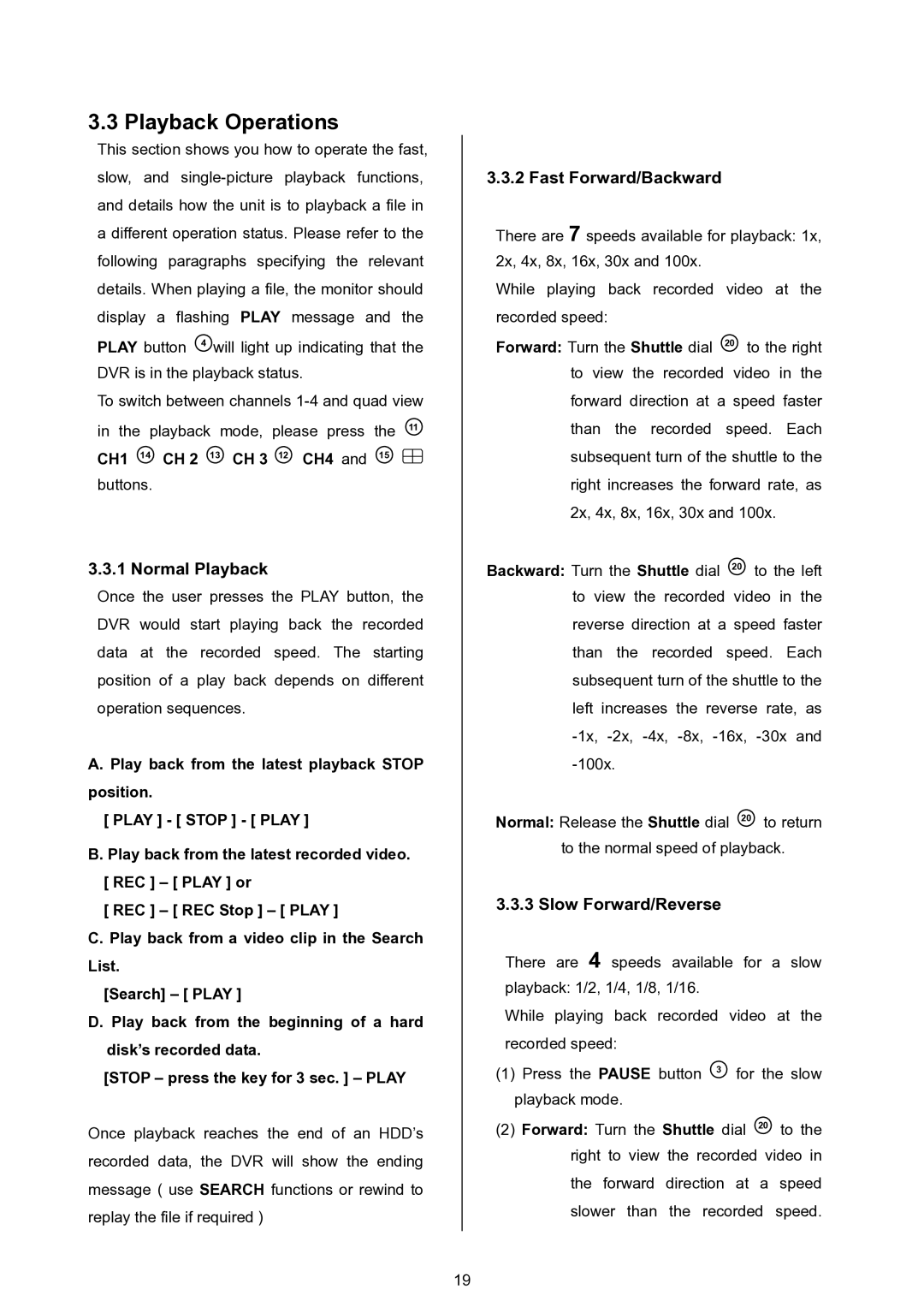 Approach Tech DVR-3024 manual Playback Operations, Normal Playback, Fast Forward/Backward, Slow Forward/Reverse 