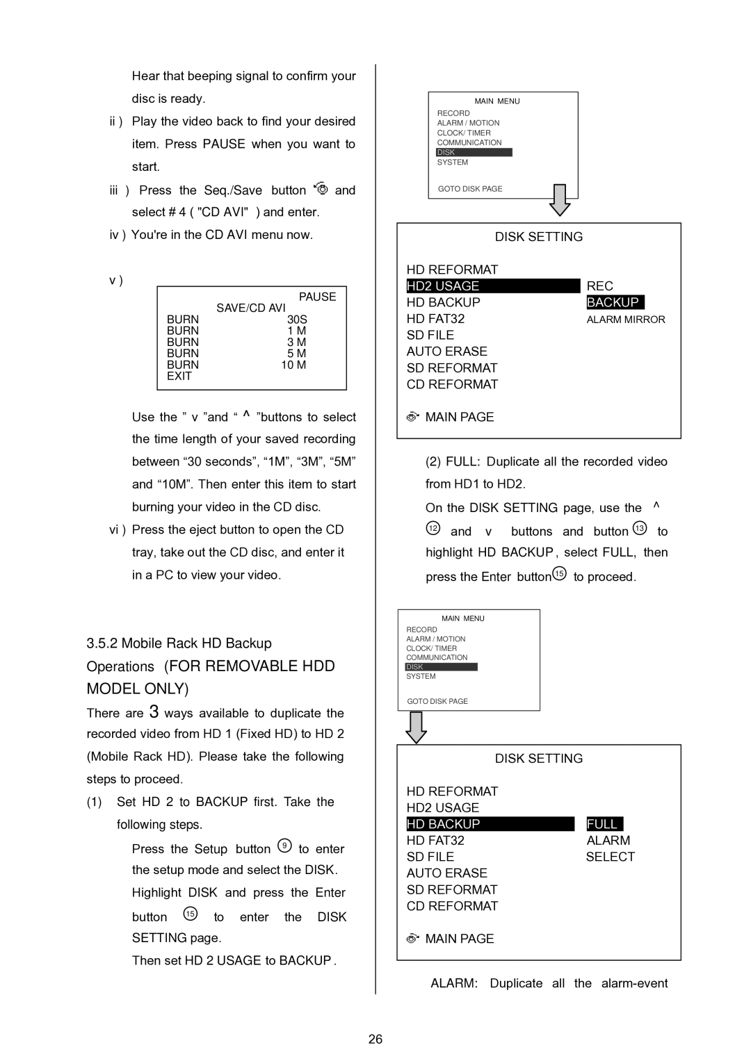 Approach Tech DVR-3024 manual Set HD 2 to Backup first. Take the following steps, Then set HD 2 Usage to Backup 