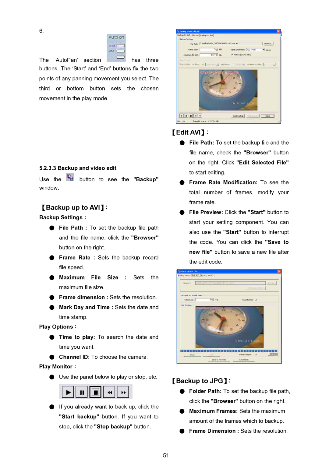 Approach Tech DVR-3024 manual 【Backup up to AVI】：, 【Edit AVI】：, 【Backup to JPG】： 