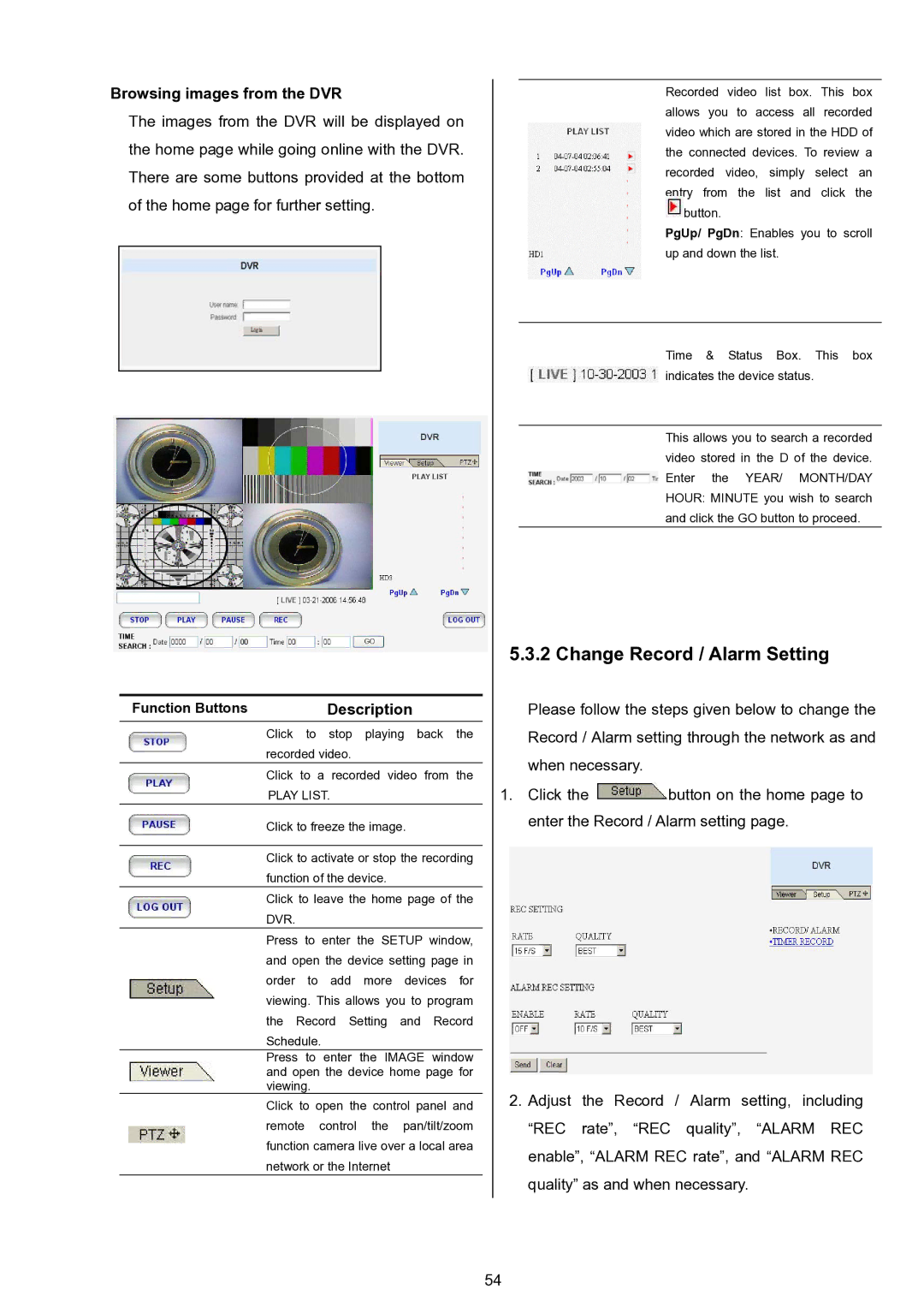 Approach Tech DVR-3024 manual Change Record / Alarm Setting, Browsing images from the DVR 