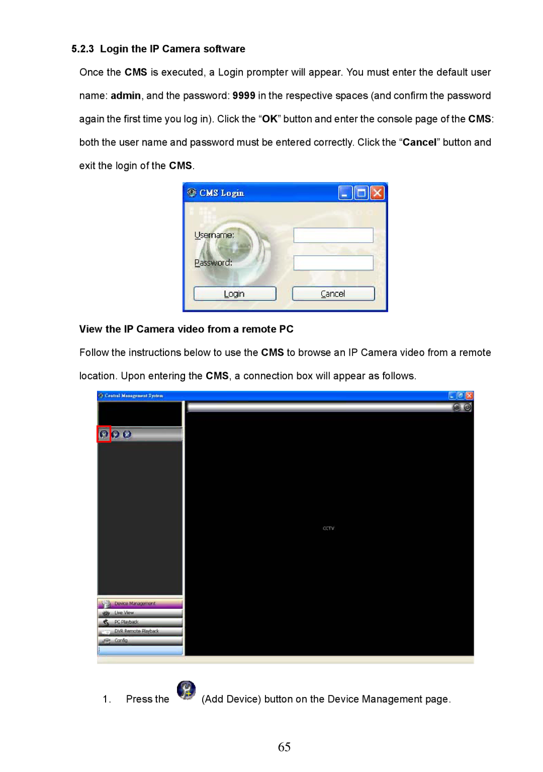 Approach Tech LC-7314 manual Login the IP Camera software, View the IP Camera video from a remote PC 