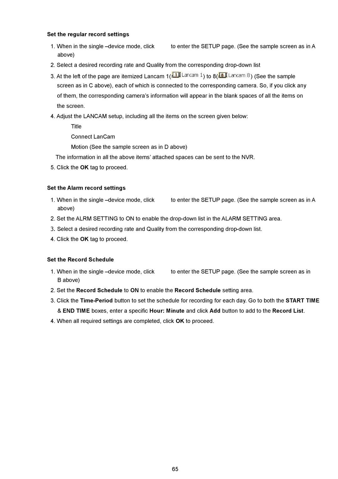 Approach Tech NVR-2018 manual Set the regular record settings, Set the Alarm record settings, Set the Record Schedule 