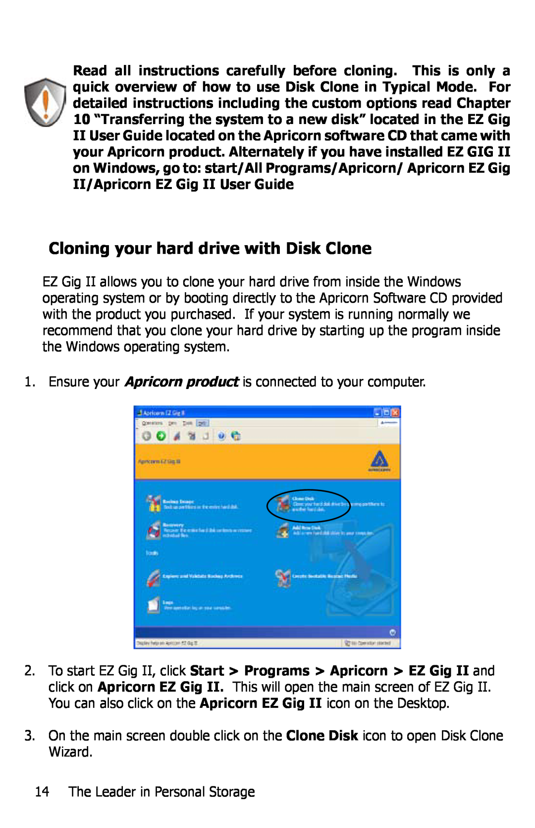 Apricorn EZ Bus DTS manual Cloning your hard drive with Disk Clone 
