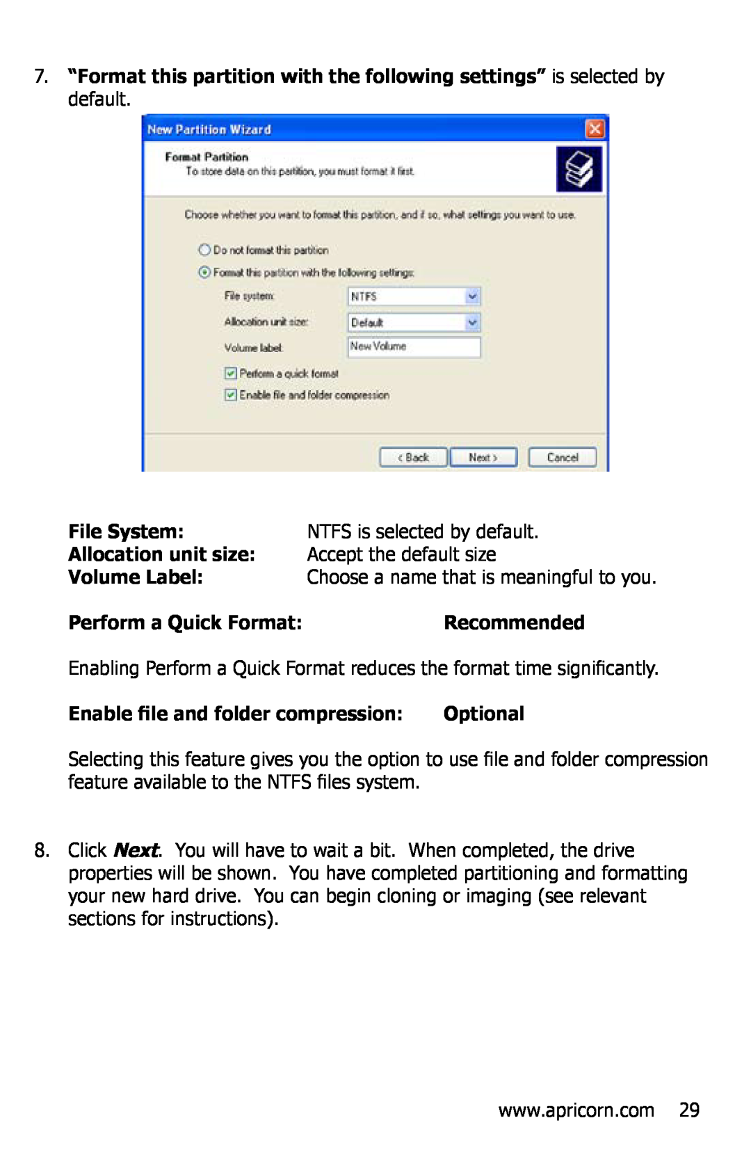 Apricorn EZ Bus DTS File System, NTFS is selected by default, Allocation unit size, Accept the default size, Volume Label 
