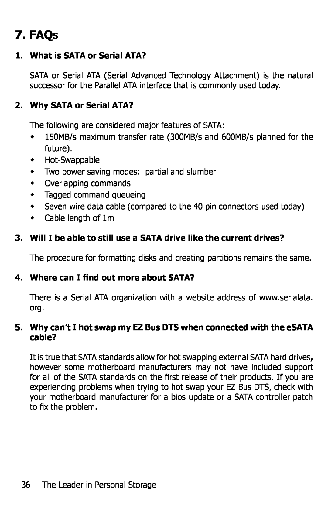 Apricorn EZ Bus DTS FAQs, What is SATA or Serial ATA?, Why SATA or Serial ATA?, Where can I find out more about SATA? 