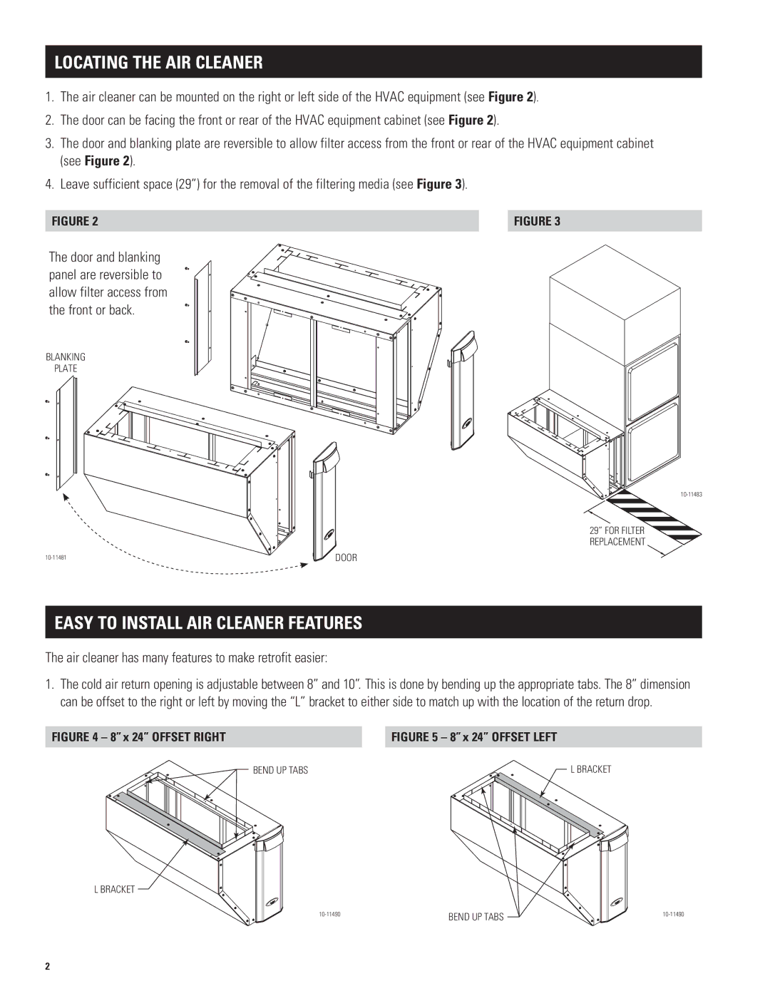 Aprilaire 1610 specifications Locating the AIR Cleaner, Easy to Install Air Cleaner Features 