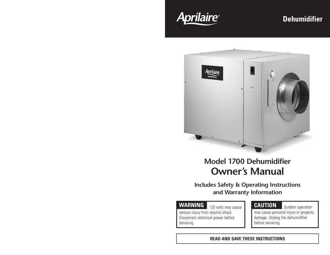 Aprilaire 1700 owner manual Dehumidifier 