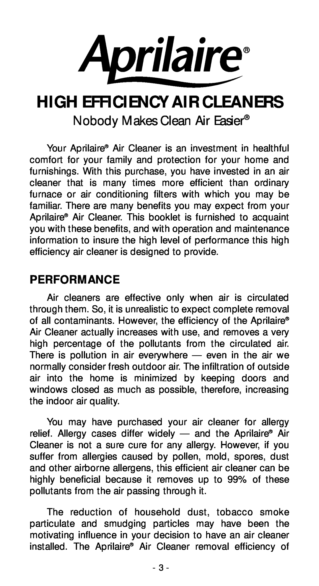 Aprilaire 2250 & 2400 owner manual Performance, High Efficiency Air Cleaners, Nobody Makes Clean Air Easier 