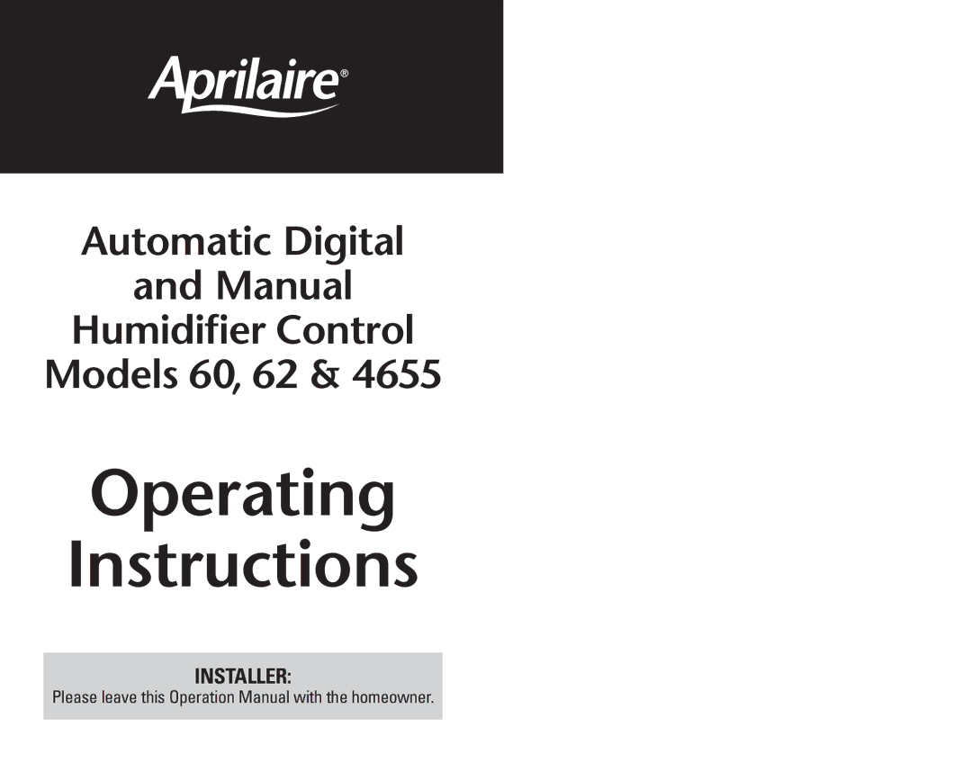 Aprilaire 60, 4655, 62 operation manual Operating Instructions 