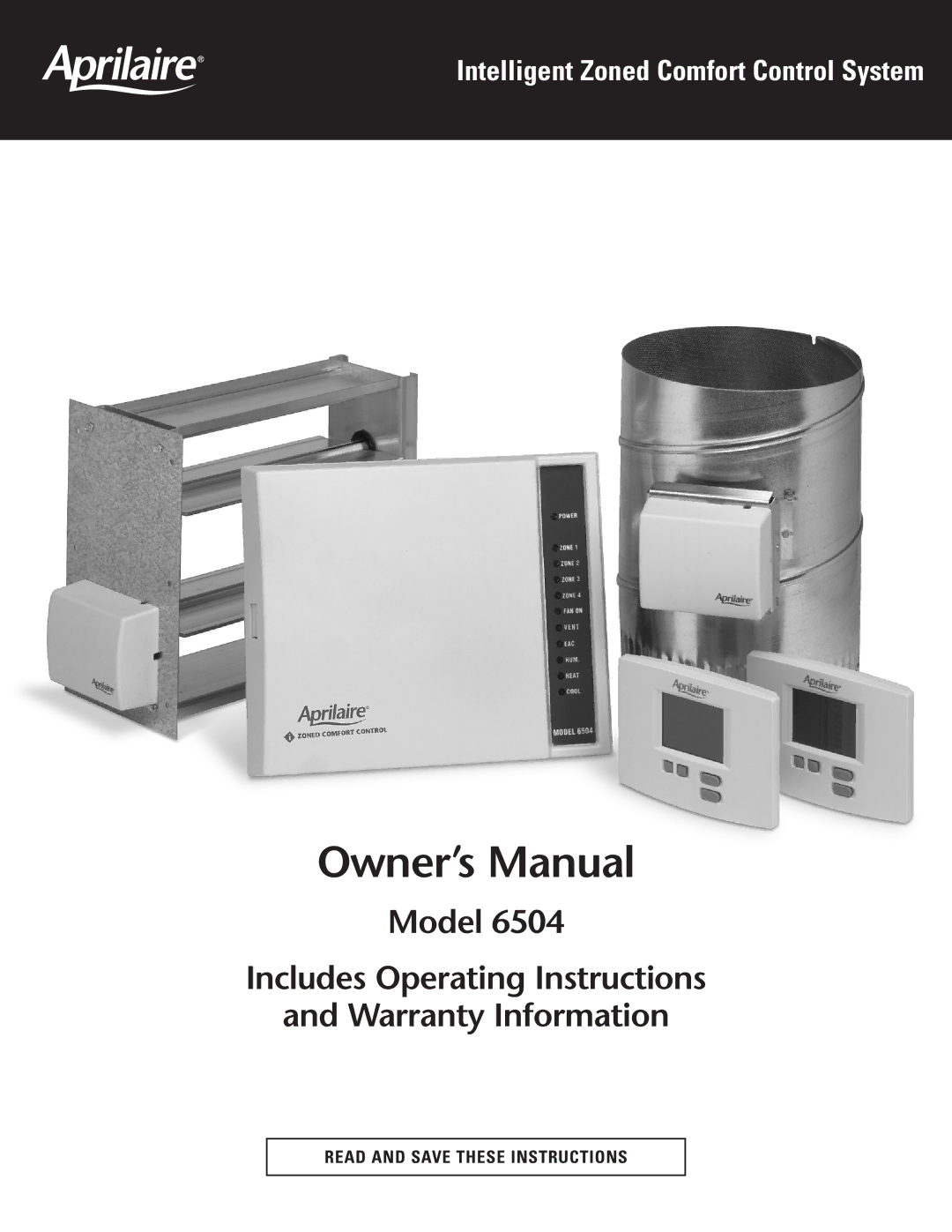 Aprilaire 6504 owner manual Model Includes Operating Instructions Warranty Information, Read and Save These Instructions 